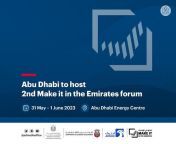 Organised by the Ministry of Industry and Advanced Technology in cooperation with @AbuDhabiDED and ADNOC, the 2nd Make it in the Emirates forum will be held 31 May until 1 June 2023 at Abu Dhabi Energy Centre, attracting industrial sector decision makers, from 31 chan mir 1