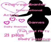 #curvygirlbanter a brand new group, flirty, friendly, and fun group! Come join us for daily themes, games and random banter! Its a 21+ group! ??live verification ?? men we would love if you bring a female +1! #curvygirlbanter from group oudtoor