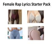 Female Rap Lyrics Starter Pack from fntuc3dpwzaesi rap