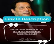 Imran Khan sentenced to ten years in prison, and the legal representatives of the ex-Pakistan captain are poised to challenge the verdict at the High Court. from pakistan videoglad
