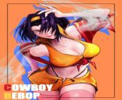 Watching cowboy bebop I always had a huge crush on (Faye) but who hasnt tbh. Shes sexy asf especially in her booty shorts that she wears, I mean she definitely has the perfect ass for it. from surti hasn xxxxxxx phto