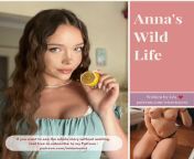 Anna&#39;s wild life: full story from life full