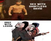 Would you rather: Sex with shirtless David in the basement or an orgy with legion in the basement? from sex with odisha talk in odian ran