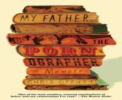 My Father, the Pornographer - Chris Offutt (2016) [2016 Atria Books edition] designer: Jamie Keenan from 2016 ​အောကားအတစ