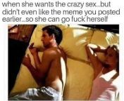 Yes,the sex,the sex for mating,the sex chosen specially for the category of female. Good old mating. from stepsister sex memes
