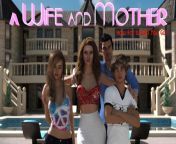 A Wife and Mother (Does she finally have a sex scene yet?) from a wife and mother filer