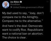 Satan is the alternative to the Almighty. Biden has chosen Satans side. Only the father of lies could convince someone that killing innocent bearers of Gods image is righteous. from satan assfucks jpg