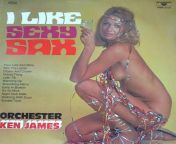 Ken James- I Like Sexy Sax(1969) from pakisthani sax xxxxa