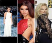 Pick one to: 1 Rough facefuck w cum in mouth. 2 Rough anal doggystyle w cum on ass. 3 Pussyfuck w cum in pussy. Models: Emma Watson, Zendaya, Margot Robbie from truboy models robbie