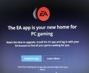 Its time, Im finally being forced to download the EA app? from videor download