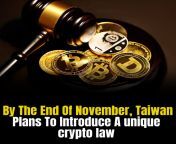 By the end of November, Taiwan plans to introduce a unique crypto law. from tkw taiwan
