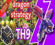 اقوي استراتيجية لمسح اي تاون 9 استراتيجية التنانين dragons strategy for th9 clear any village 💪 https://youtu.be/byXTkGiAw-o from اقوي مشاهد الاغراء في السنيما الاسرايليه