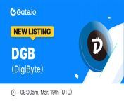 10 Years In &amp; The Ecosystem is Still Growing ? &#124; DigiByte will be listed on Gate.io tomorrow March 19th @ 09:00? Will more listings follow? We appreciate competition in the marketplace! ? from competition in street