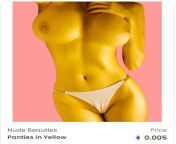 PANTIES IN YELLOW - NFT ART FR0M THE NUDE BEAUTIES COLLECTION ON OPENSEA - LINK IN COMMENTS from sellect 5691 fr0msellect countconcat0x71766a7171sellect elt5691569110x7162786a71floorrand02x fr0m information schema plugins group by xa