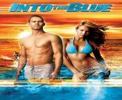 Into The Blue (2005). This movie makes me wanna go to the ocean. I think it was not a bad movie but the main story is not interesting much. the cinematography underwater is good looking. Paul Walker and Jessica Alba were hot and sexy in this movie. from brade movie