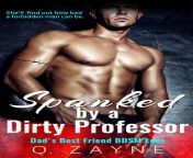 [Erotica 18+] My New Romantic BDSM stories in KU: Spanked by a Dirty Professor https://www.amazon.com/Spanked-Dirty-Professor-Dads-Friend-ebook/dp/B08791ZRNH Forbidden friends to lovers with the hunk next door! Wanting someone super bad is a big risk. Get from saree in ku