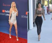 Paris Hilton vs Kim Kardashian. Pick one to fuck and one to give you a blowjob from paris hilton stars a