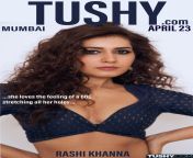 Raashi Khanna for TUSHY from hays kissan xxx hindi sex mp4sexy videoww raashi khanna hd photos com