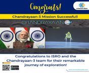 Congratulations to team ISRO and chandrayaan 3 from isro chandrayan mission