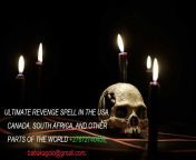 ULTIMATE REVENGE SPELL IN THE USA, CANADA, SOUTH AFRICA, AND OTHER PARTS OF THE WORLD +27672740459. from in this corner and other corners of the world