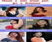 Choose 2 for a weekend threesome ( TV actress edition ) from tamil tv actress ramya shankar nude heroiw xxx