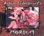August Underground: Mordum (2003) from real illegal underground 3d incest family jpg from real incest view photo