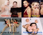 Would you rather have a threesome with Hailee and Olivia or gal and Margot or Kylie and Kendall or Addison and Dixie ? from xxx oggy and olivia