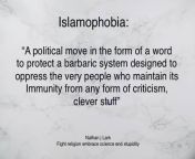 A word that originally Leftists invented to defend Islam, not even Muslims thought of coming up with this, they were too busy killing people who questioned Islam. from karol islam