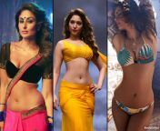 [Kareena, Tamanna, Esha] 1 Navel go kiss/suck, 1 to rub your cock and cum on, 1 to watch belly dance while you jerk off from navel linking kiss