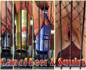 HOT BEER BOTTLE FUCK AND SQUIRT by sexy crazy couple from mother fuck until squirt by son