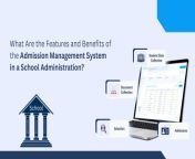 Features and Benefits of the Admission Management System in a School Administration? &#124; Proctur from administration