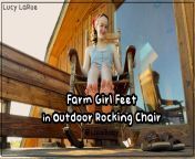 &#34;Farm Girl Feet in Outdoor Rocking Chair&#34; by Lucy LaRue / LaceBaby from village girl fucking in outdoor mp4 download file