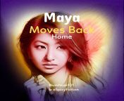 Maya Moves Back Home 12 from us hd moviesxx moves back
