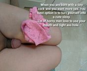 Men with a tiny cock, you can have a good sex life as a cute sissy. from a men sex