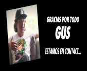Hasta siempre Gus gracias x todo ESTAMOS EN CONTAC from gus peer iyo siil iyo naaso xaax