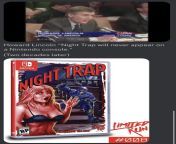 Howard Lincoln (Chairman of Nintendo America) “Night Trap will never appear on a Nintendo console.” from jogos 360 nintendo【555br org】 utk