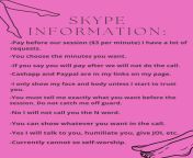 Skype Information (please read): ? I have been getting a ton of skype requests and have had some really great experiences and some really bad. I appreciate all of you who have made the sessions fun and enjoyable! You make this fun ? from doron skype