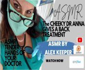 ASMR DR ANNA TREATING YOUR BACK PAIN #tender #asmrsleep #asmrdoctorrolep... from dr anna and wendy