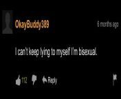 Dude came out in a pornhub gay comment section. I mean i thought it was nice a bit lol. from handaome gay qsex