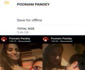 Poonam Pandey 40+ Video Collection 5GB+ ? from sexy poonam pandey