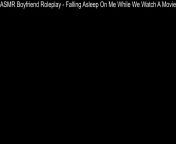 ASMR Boyfriend Roleplay - Falling Asleep On Me While We Watch A Movie #109 from pimpandhost 109 nudexxx viedo 3gp movie shohel megha