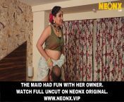 &#34;[18+]&#34; Maid Fucked By The Owner ! Watch on NeonX VIP Orignal ! from view full screen pakistani maid fucked by house owner