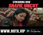 [18+] SHAME Uncut ( Extreme S*X Indian Webseries Natural ) HotX VIP Original from indian webseries uncut hothit dinner