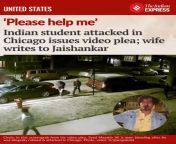 Indian student attacked in Chicago issues video plea; wife writes to Jaishankar from indian student nude